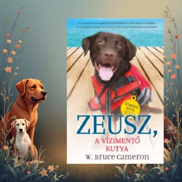 A képen Zeusz A vízimentő kutya című könyv látható a háttérben két kutyával.