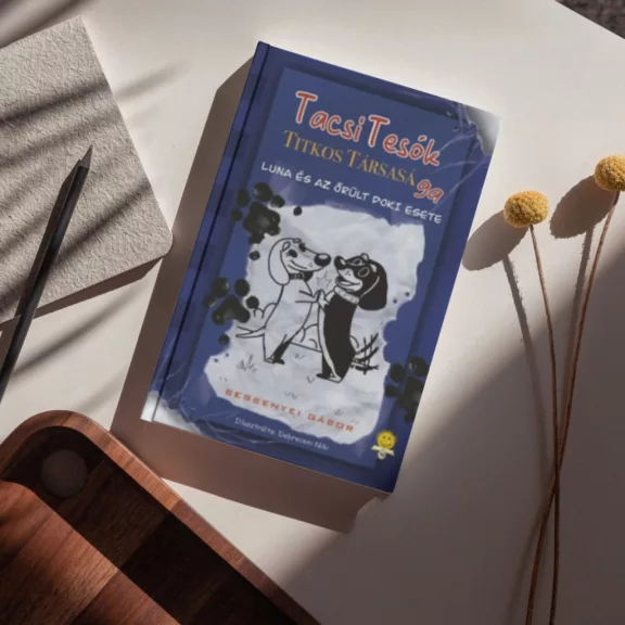 A képen a TacsiTesók Titkos Társasága 1 Luna és az őrült doki esete című könyv látható a háttérben két tacskó.