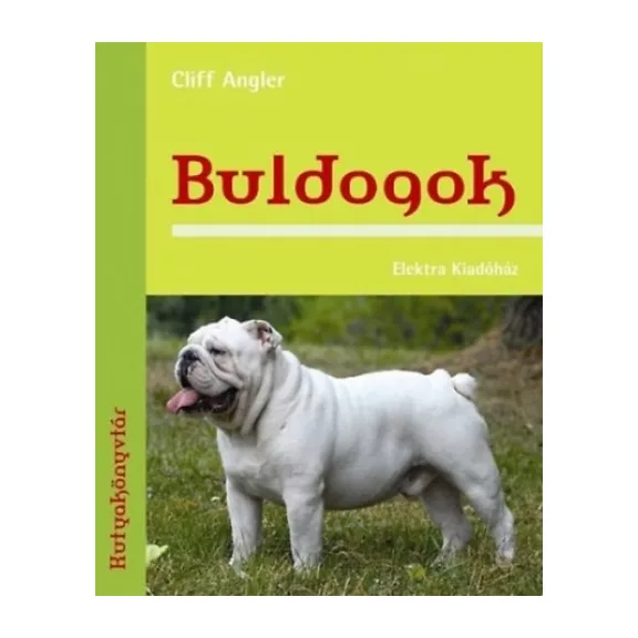 A képen a Buldogok című könyv látható kutyás témájú háttérrel.