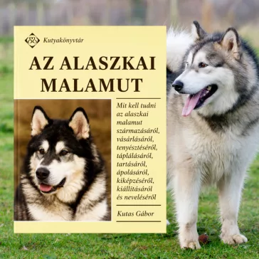 A képen Az alaszkai malamut című könyv látható kutyás témájú háttérrel.