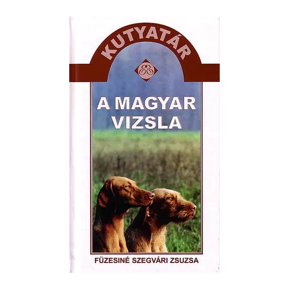 A képen A magyar vizsla című könyv látható kutyás témájú háttérrel.