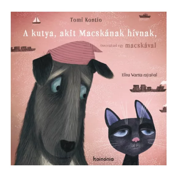 A kutya, akit Macskának hívnak, összeakad egy macskával