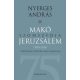 Makó szomszédja Jeruzsálem