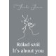Rólad szól - It's about you