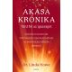 Akasa-krónika - Tárd fel az igazságot