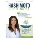 Hashimoto-protokoll - 90 napos terv a pajzsmirigytünetek visszafordítására, hogy visszakapd az életed