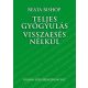 Teljes gyógyulás visszaesés nélkül