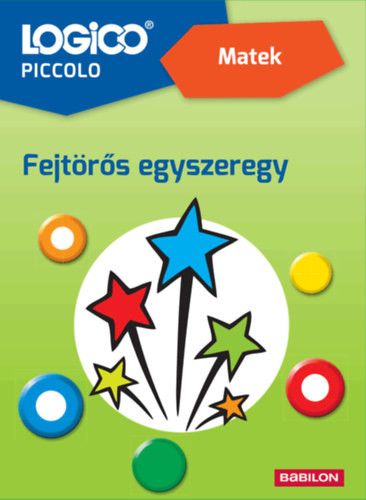 Logico Piccolo 2368 - Matek: Fejtörős egyszeregy - 2. osztályosoknak