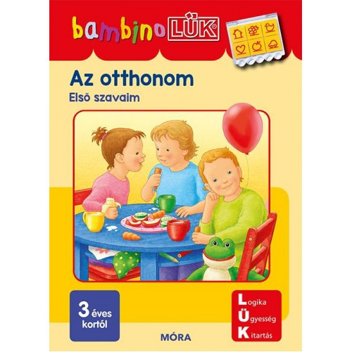 Az otthonom - Első szavaim