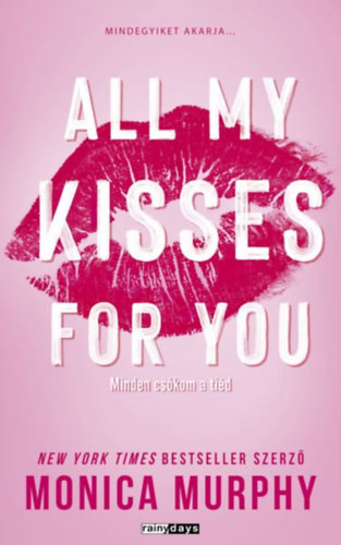 All My Kisses For You - Minden csókom a tiéd - (Különleges kiadás)