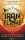 Iron Flame - Vasláng - keménykötés - (Különleges kiadás)